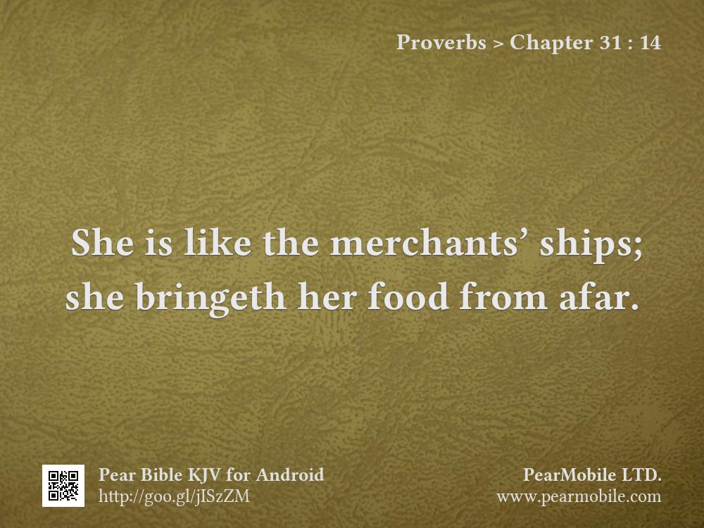 Proverbs, Chapter 31:14